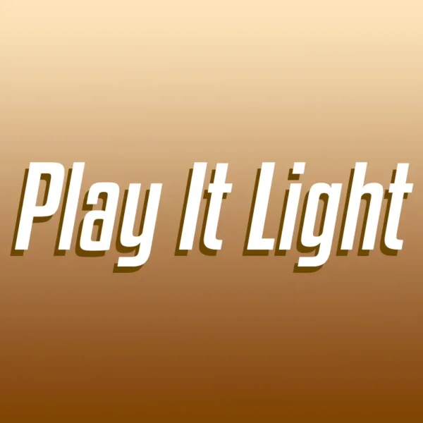 Play it light over brown background